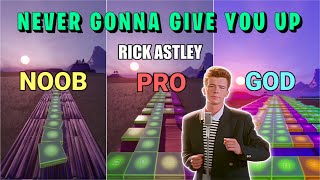 Rick Astley  Never Gonna Give You Up  Noob vs Pro vs God Fortnite Music Blocks [upl. by Vassar]