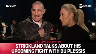 Sean Strickland discusses life as CHAMPION Adesanya fight amp upcoming bout with Du Plessis UFC297 [upl. by Gautier456]