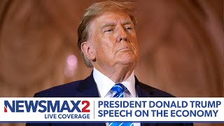 LIVE President Donald Trump Speech on The Economy  NEWSMAX2 [upl. by Ecitnirp475]