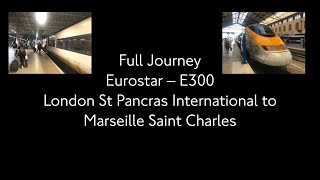 Eurostar Full Journey London to Marseille Direct [upl. by Eda471]