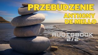 PRZEBUDZENIE ANTHONY DE MELLO  AUDIOBOOK 22 [upl. by Addison]