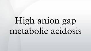 High anion gap metabolic acidosis [upl. by Outhe]