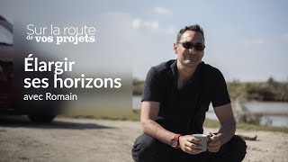 ELARGIR SES HORIZONS avec Romain  Sur la route de vos projets  La Banque Postale [upl. by Nachison]