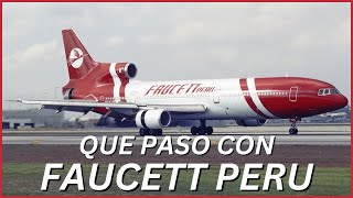 ¿Que Pasó Con Faucett Perú [upl. by Sayed]