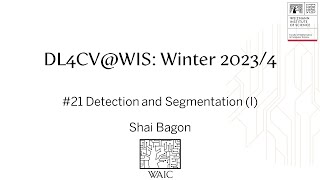 DL4CVWIS Winter 20234 21 Detection and Segmentation part 1 [upl. by Alleirbag285]