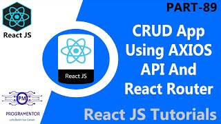 89  CRUD Application In React  React CRUD Using AXIOS API  React Router amp Bootstrap HindiUrdu [upl. by Yesnyl]