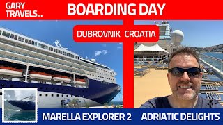 SOLO CRUISE Marella Explorer 2  Adriatic Delights  Boarding day in DUBROVNIK Croatia [upl. by Nylareg]