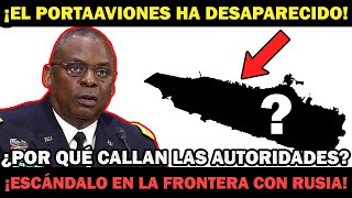 Un portaaviones estadounidense desaparece misteriosamente cerca de las fronteras rusas [upl. by Travis716]