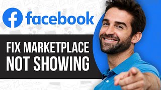 Fix Facebook Marketplace Is Not Showing 2024 [upl. by Dearden]