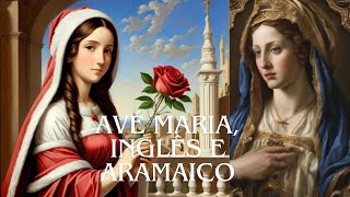 Ave Maria em Inglês e Aramaico  Hail Mary in English and Aramaic [upl. by Shank635]