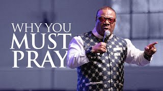 Why You Must Pray  Archbishop DuncanWilliams  2022 Global Prayer Summit [upl. by Naawaj]