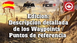 Arma 3  Edicion descripcion detallada de cada uno de los waypointspuntos de referencia [upl. by Ahto]