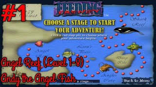 Feeding Frenzy Part 1  ANGEL REEF Level 18  Andy the Angel Fish [upl. by Yreffoeg853]