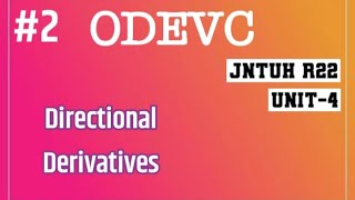 Directional Derivatives  ODEVC  M2  jntuh R22  learnwithanu31 [upl. by Imelida]