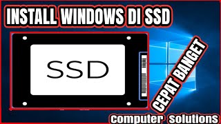 CARA INSTALL WINDOWS 10 DI SSD BARU [upl. by Red]