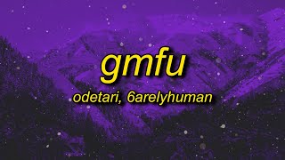 ODETARI  GMFU w 6arelyhuman Lyrics [upl. by Letsou]