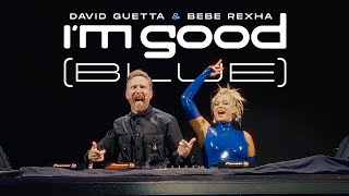 David Guetta amp Bebe Rexha  Im Good Blue Live Performance [upl. by Ahseined]