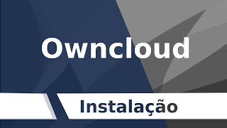 OwnCloud Instalação Sistemas [upl. by Chery]