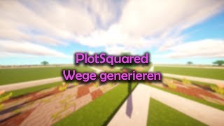 PlotSquared Tutorial  Wege generieren lassen [upl. by Pallua]