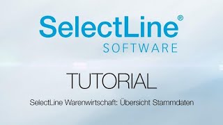 Warenwirtschaftssystem von SelectLine Überblick Stammdaten  Warenwirtschaftssystem ERP [upl. by Ananna]