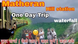 Matheran hill station Full journeyand full information Mumbai famous hill station matheran [upl. by Smallman]