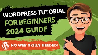 WordPress Tutorial For Beginners 2024 Made Easy [upl. by Oinesra748]