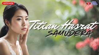 Titian Hasrat  Samudera Lirik Video [upl. by Enetsirhc]