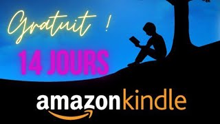 Abonnement gratuit 14 jours Amazon Kindle [upl. by Tereb]