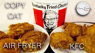 Kentucky Fried Chicken Recipe  Air Fryer  No Oil  Secret 11 Spices HERE  KFC [upl. by Amaso]