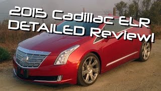 2015 Cadillac ELR Plug In Hybrid Coupe Detailed Review and Road Test [upl. by Caterina]