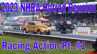 2023 NHRA Hotrod Reunion Drag Racing Action part 1 [upl. by Gilliette]