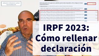 IRPF 2023 ¿Cómo rellenar la declaración de Hacienda acciones dividendos etc [upl. by Vincenty]