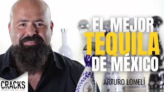 La Historia del MEJOR TEQUILA de México I Arturo Lomelí [upl. by Iraj167]