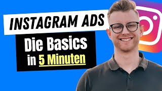 Instagram Ads Werbung Schalten  Die Basics in 5 Minuten [upl. by Philis]