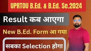 UPRTOU BEd amp BEd Se 2024  Result कब आएगा  Uttarakhand BEd Form आ गए  Rankers Batch uprtou [upl. by Selwin]