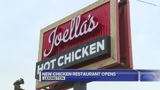 Joellas Hot Chicken opens in Lexington [upl. by Chrystal]