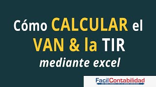 Como Calcular el VAN y TIR en Excel  Ejemplo Práctico [upl. by Llenrahs]