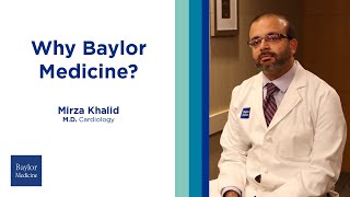 Why choose Baylor Medicine  Dr Mirza Umair Khalid [upl. by Hassadah]