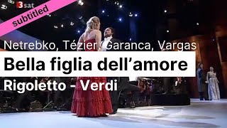 Opera Lyrics  Rigoletto Quartet Verdi ♪ Anna Netrebko Elina Garanca Ludovic Tézier Vargas [upl. by Etteniuqna]