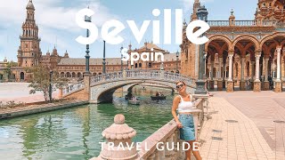 12 things to do in SEVILLE Spain  Voted as Lonely Planets Top 10 Best in Travel  Travel Guide [upl. by Ahsetan452]