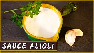 Recette de la sauce Alioli express sans oeuf [upl. by Menon]