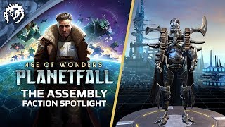 Age of Wonders Planetfall  Gameplay Faction Spotlight The Assembly [upl. by Swerdna]