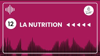 Épisode 12  La nutrition [upl. by Ediva]