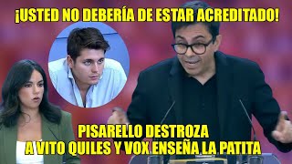 Pisarello ENFADADO MACHACA a Vito Quiles💥¡Representa la MENTIRA y no debería de estar ACREDITADO [upl. by Notnel]