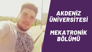 ÇENEÇENE  Mekatronik Bölümü 2 Yıllık Nasıl  Akdeniz Üniversitesi Röportaj [upl. by Mikaela]