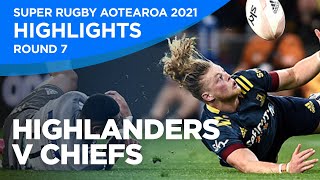 Highlanders v Chiefs Highlights  Round 7  Super Rugby Aotearoa 2021 [upl. by Eanahs]