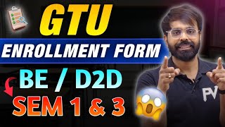 ENROLLEMENT FORM  GTU LATEST CIRCULAR  BE SEM 1  D2D ENGINEERING amp PHARMACY [upl. by Lletnom]