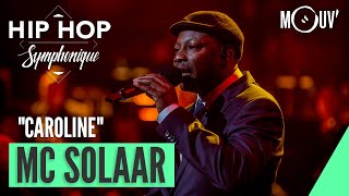 MC SOLAAR  quotCarolinequot Hip Hop Symphonique 6 [upl. by Hama]