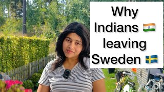 Why Indians 🇮🇳 leaving Sweden 🇸🇪  snehakasafar [upl. by Ipoillak655]