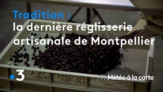 La dernière réglisserie artisanale de Montpellier  Météo à la carte [upl. by Zeeba]